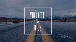 Vuélvete a Dios  1 Reyes 19:1-18 Nueva Versión Internacional - Español