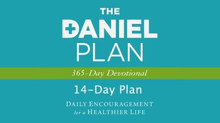 The Daniel 14-Day Plan Daniel 1:3-5 The Message