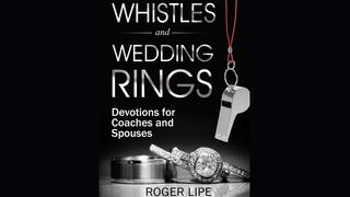 Whistles and Wedding Rings Mark 6:30-34 King James Version