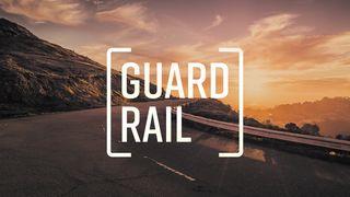 Guardrail: Evitare I Rimpianti Nella Tua Vita Ephesians 5:15-16 New International Version