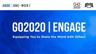 GO2020 | ENGAGE: June Week 1 - ABIDE Acts of the Apostles 4:24 New Living Translation