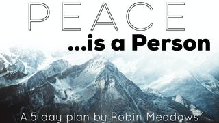 Peace is a Person Ephesians 2:15 New International Version