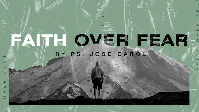 Faith Over Fear
