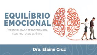 Equilíbrio Emocional Gálatas 5:16 Nova Versão Internacional - Português