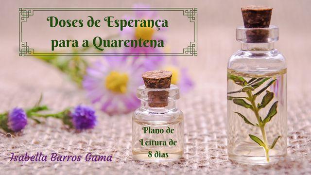 Doses de Esperança para a Quarentena
