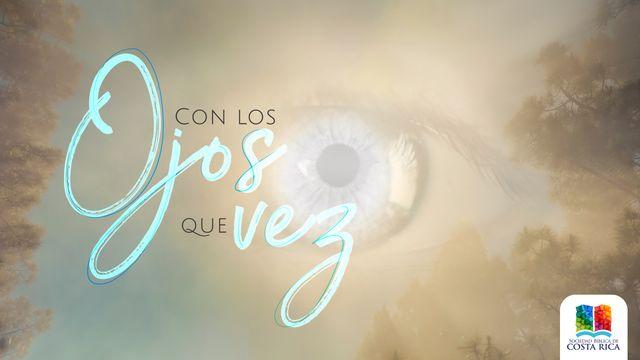 Con los ojos que ves