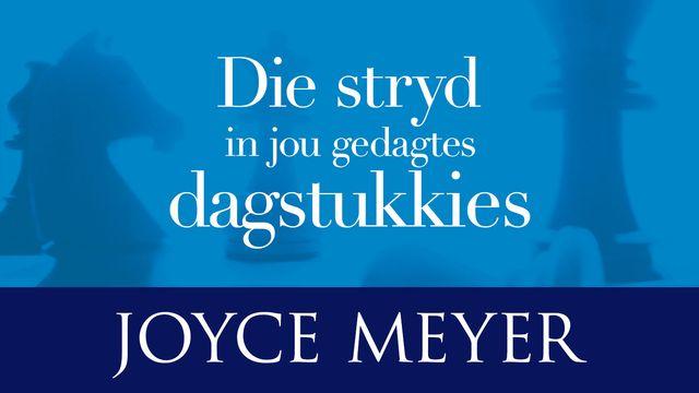 Die Stryd in jou Gedagtes Dagstukkies