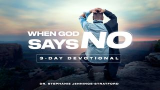 When God Says No Deuteronomy 3:28 Amplified Bible