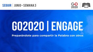 GO2020 | ENGAGE: Junio Semana 3 - SEGUIR 1 Pedro 5:6 Nueva Versión Internacional - Español