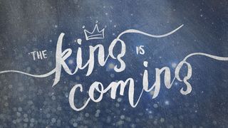 The King Is Coming Jesaja 25:1 Bibel 2000