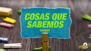 [Serie Confiado] Confiado: Cosas que sabemos Lucas 12:7 Nueva Versión Internacional - Español