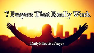 Daily Effective Prayer: 7 Prayers That Really Work Proverbs 24:15-16 The Message