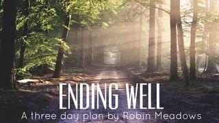 Ending Well 1 Corinthians 9:24-27 New American Standard Bible - NASB 1995