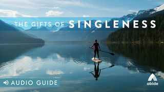 The Gifts of Singleness Psalm 62:5 English Standard Version 2016