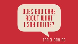 Does God Care About What I Say Online? Proverbs 18:13 New Century Version