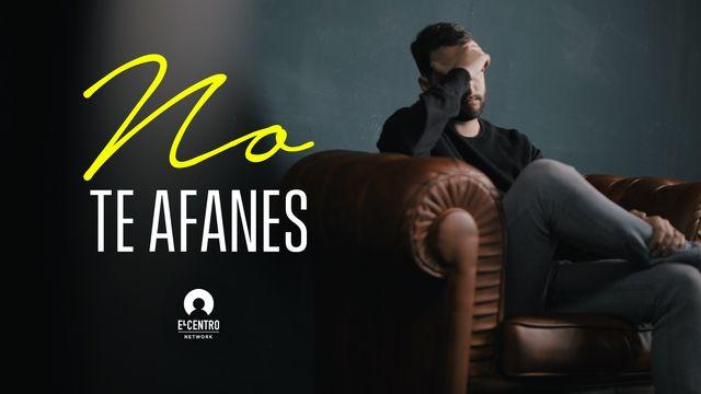 No te afanes