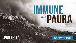 Immune alla Paura - Parte 11 Isaia 6:1 Traduzione Interconfessionale in Lingua Corrente