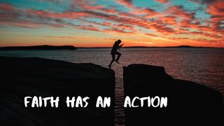 Faith Has an Action 2 Kings 2:8 English Standard Version 2016