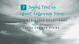 7 Joyful Truths About Following Jesus John 13:37 Revised Standard Version Old Tradition 1952