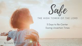Safe – The High Tower Of The Lord Psalms 112:9 Contemporary English Version Interconfessional Edition