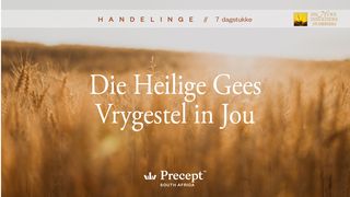 Handelinge: Die Heilige Gees Vrygestel in Jou HANDELINGE 7:57-58 Afrikaans 1983