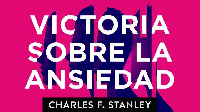 Victoria Sobre La Ansiedad