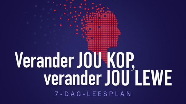 Verander jou kop, verander jou lewe