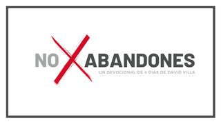 No Abandones Gálatas 6:9 Nueva Versión Internacional - Español