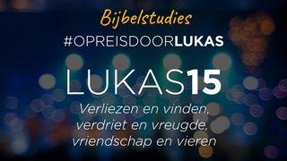 #OpreisdoorLukas - Lukas 15: Verhalen over verliezen en vinden, verdriet en vreugde, vriendschap en vieren Lukas 15:18 Herziene Statenvertaling