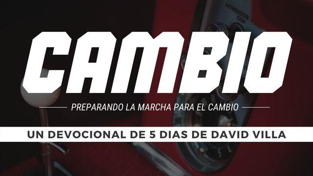 Cambio: Preparando la Marcha Para 
