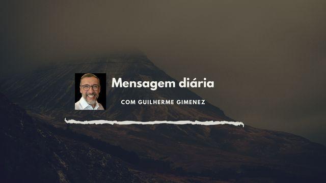 Mensagem Diária com Guilherme Gimenez - 2