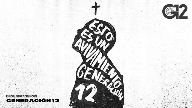 Esto es un avivamiento - Generación 12