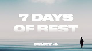 7 Days of Rest (Part 4) Acts of the Apostles 6:8 New Living Translation