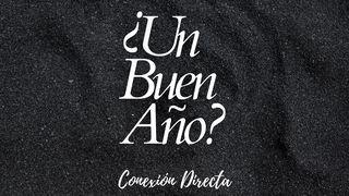 ¿Un Buen Año? S. Lucas 6:38 Biblia Reina Valera 1960