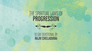 Spiritual Laws Of Progression Genesis 6:17-18, 22 New Living Translation