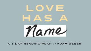 Love Has A Name Johannes 3:14 Raamattu Kansalle