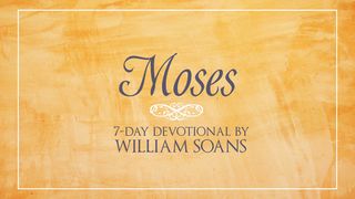 Devotional On The Life Of Moses Exodus 2:11-25 New King James Version