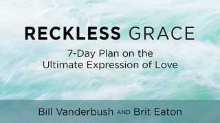 Reckless Grace Numbers 6:27 Amplified Bible, Classic Edition
