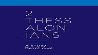 2 Thessalonians: A 5-Day Reading Plan 2 Thessalonians 2:3-17 New American Standard Bible - NASB 1995