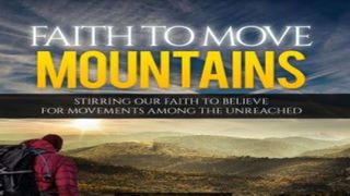 Faith to Move Mountains - A Disciple-Maker's Devotional Luke 5:27-32 New Living Translation
