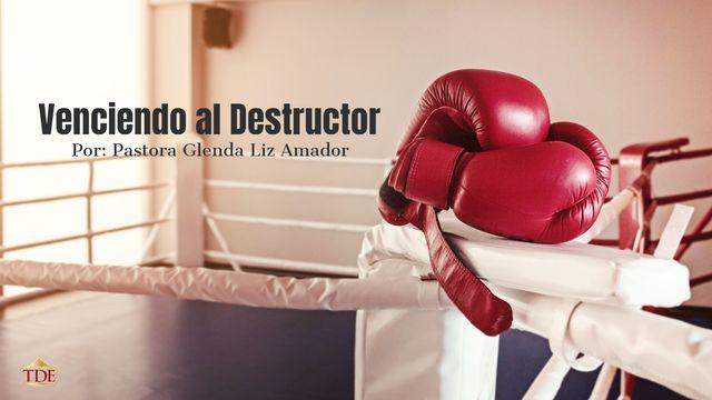 Venciendo al Destructor