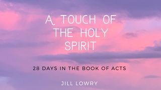 A Touch of the Holy Spirit Acts 13:52 New King James Version