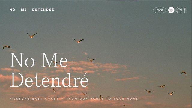 No Me Detendré