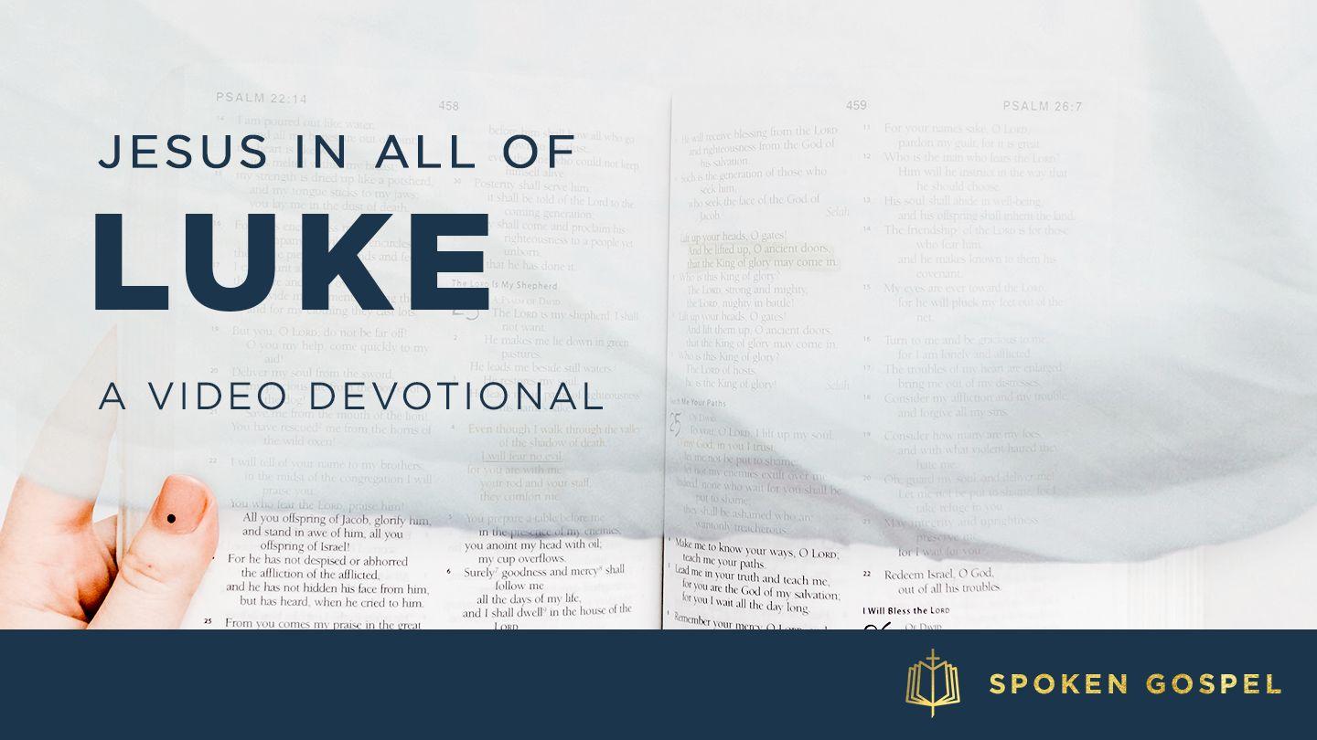 Jesus in All of Luke - A Video Devotional LUKE 12 Masanbo Naga (Re-Edited) Bible (BSI)