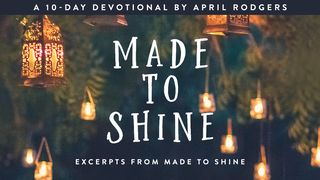 Made To Shine: Enjoy & Reflect God's Light SAN MARCOS 1:8 In yencuic iyectlajtoltzin Dios itech ica toTeco Jesucristo