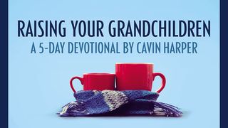 Raising Your Grandchildren  Psalms 78:1-4 The Message