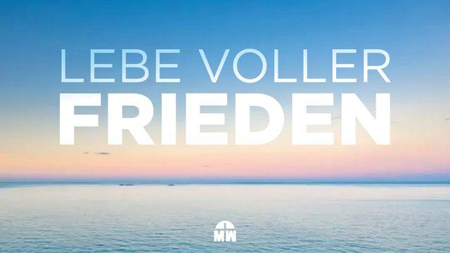 Lebe voller Frieden