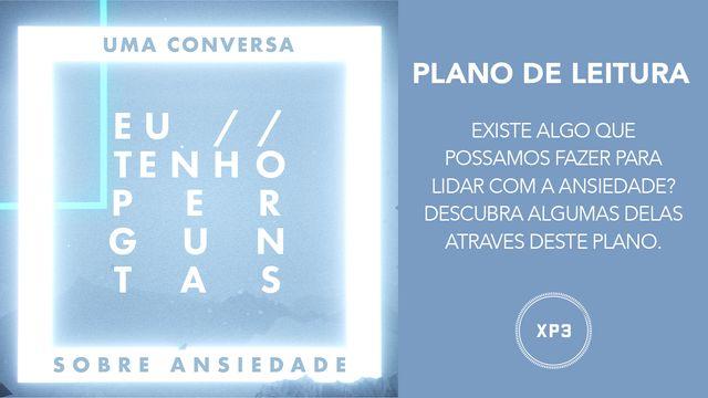 Tenho perguntas | Como lidar com a ansiedade ?