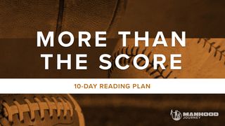 More Than The Score II Thessalonians 3:10-13 New King James Version