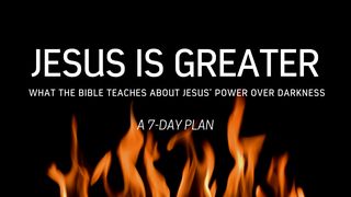 Jesus is Greater: What the Bible Teaches about Jesus' Power over Darkness Johanneksen ilmestys 12:9 Kirkkoraamattu 1992